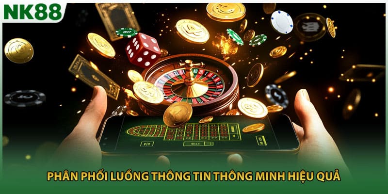 Phân phối luồng thông tin thông minh hiệu quả